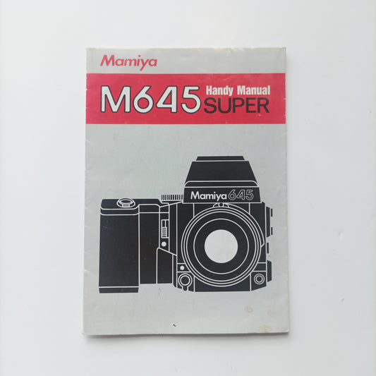 Mamiya M645 Super Handy Manual Instructions - Bokeh Cameras