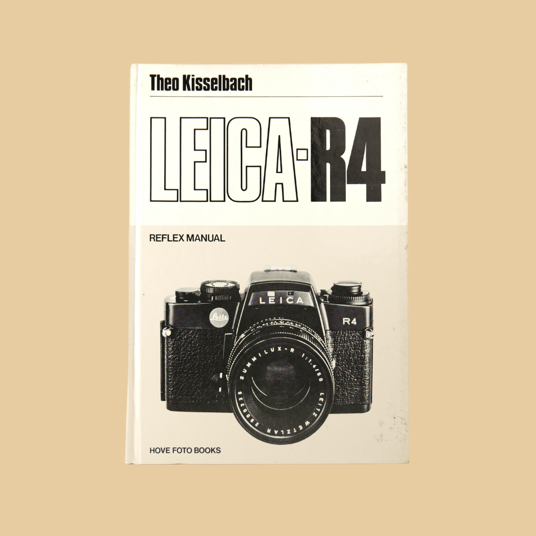 Leica R4 Reflex Manual by Theo Kisselbach
