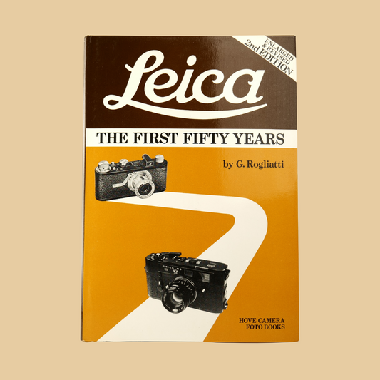 Leica: The First Fifty Years by G. Rogliatti